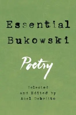 Esenciální Bukowski: Poezie - Essential Bukowski: Poetry