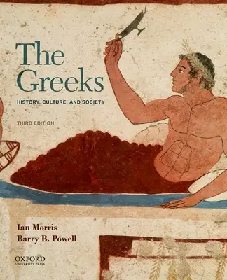 Řekové: Řekové: dějiny, kultura a společnost - The Greeks: History, Culture, and Society
