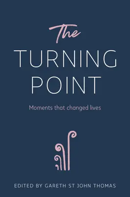 Bod zlomu: Okamžiky, které změnily život - The Turning Point: Moments That Changed Lives