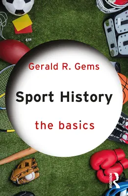 Dějiny sportu: Základní informace - Sport History: The Basics