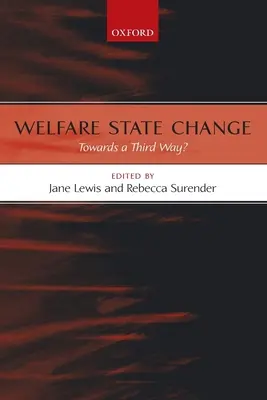Změna sociálního státu: Na cestě ke třetí cestě? - Welfare State Change: Towards a Third Way?