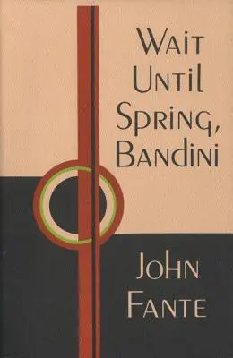 Počkej na jaro, Bandini - Wait Until Spring, Bandini