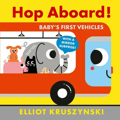 Hop na palubu! První dětská vozidla - Hop Aboard! Baby's First Vehicles