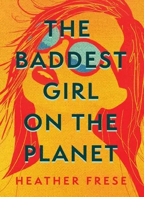 Nejzlobivější holka na planetě - The Baddest Girl on the Planet