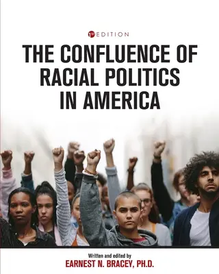 Souběh rasové politiky v Americe: Kritické spisy - The Confluence of Racial Politics in America: Critical Writings