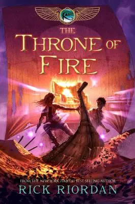 Kaneovy kroniky, kniha druhá Ohnivý trůn (Kaneovy kroniky, kniha druhá) - Kane Chronicles, The, Book Two the Throne of Fire (Kane Chronicles, The, Book Two)