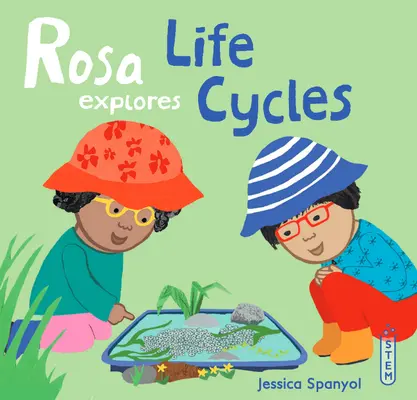 Rosa zkoumá životní cykly - Rosa Explores Life Cycles