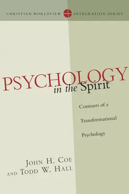 Psychologie v duchu: Obrysy transformační psychologie - Psychology in the Spirit: Contours of a Transformational Psychology