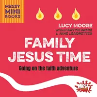 Rodinný Ježíšův čas - Vydejte se na dobrodružství víry - Family Jesus Time - Going on the faith adventure