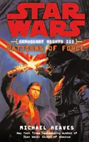 Star Wars: Coruscantské noci III - Vzory Síly - Star Wars: Coruscant Nights III - Patterns of Force