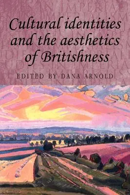Kulturní identity a estetika britskosti - Cultural Identities and the Aesthetics of Britishness