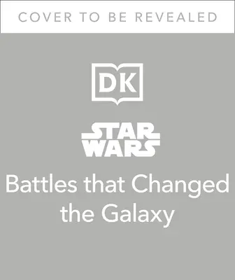 Bitvy Star Wars, které změnily galaxii - Star Wars Battles That Changed the Galaxy