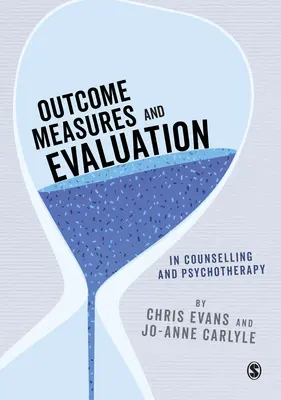 Měření výsledků a hodnocení v poradenství a psychoterapii - Outcome Measures and Evaluation in Counselling and Psychotherapy