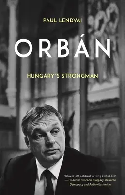 Orbn: Maďarský silák - Orbn: Hungary's Strongman