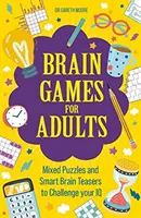 Hlavolamy pro dospělé - Smíšené hádanky a chytré hlavolamy, které vyzkouší vaše IQ - Brain Games for Adults - Mixed Puzzles and Smart Brainteasers to Challenge Your IQ