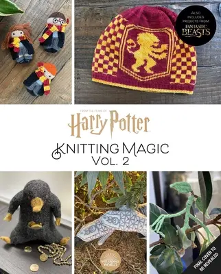 Harry Potter: Kouzelné pletení: Další vzory z Bradavic a okolí: (Harry Potter Craft Books, Knížky o pletení): Oficiální kniha o Harrym Potterovi (Harry Potter Craft Books, Knitting Books). - Harry Potter: Knitting Magic: More Patterns from Hogwarts and Beyond: An Official Harry Potter Knitting Book (Harry Potter Craft Books, Knitting Books