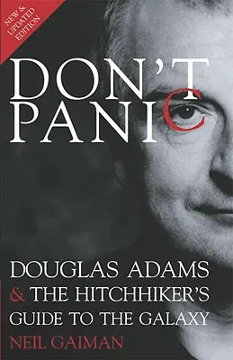 Nepropadejte panice: Douglas Adams a Stopařův průvodce po Galaxii - Don't Panic: Douglas Adams & the Hitchhiker's Guide to the Galaxy
