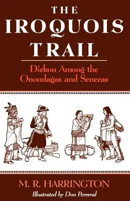 Irokézská stezka: Dickon mezi Onondagy a Senekami - The Iroquois Trail: Dickon among the Onondagas and Senecas