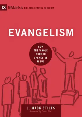 Evangelizace: Jak celá církev mluví o Ježíši - Evangelism: How the Whole Church Speaks of Jesus