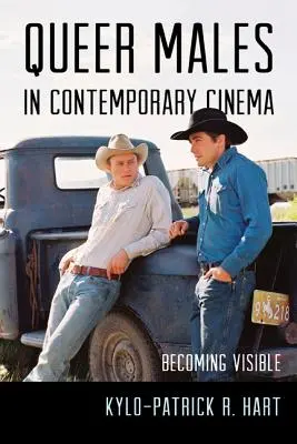 Queer muži v současné kinematografii: Jak se stát viditelnými - Queer Males in Contemporary Cinema: Becoming Visible