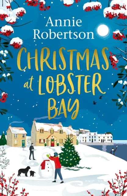 Vánoce v Lobster Bay - nejlepší sváteční romantika, kterou si můžete v zimě zútulnit - Christmas at Lobster Bay - The best feel-good festive romance to cosy up with this winter