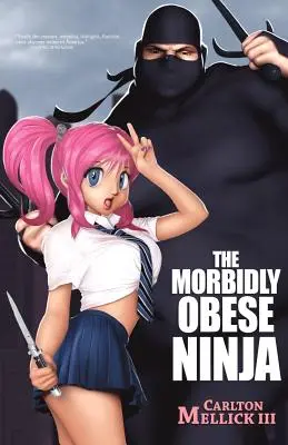 Morbidně obézní ninja - The Morbidly Obese Ninja
