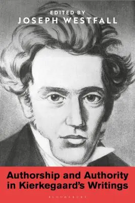 Autorství a autorita v Kierkegaardových spisech - Authorship and Authority in Kierkegaard's Writings
