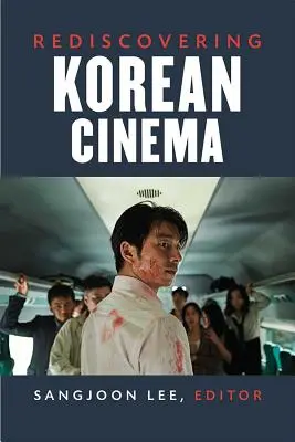 Znovuobjevování korejské kinematografie - Rediscovering Korean Cinema