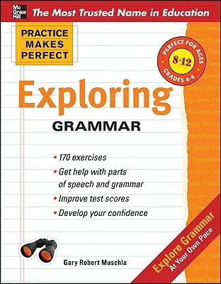 Practice Makes Perfect: Exploring Grammar: Procvičování gramatiky - Practice Makes Perfect: Exploring Grammar