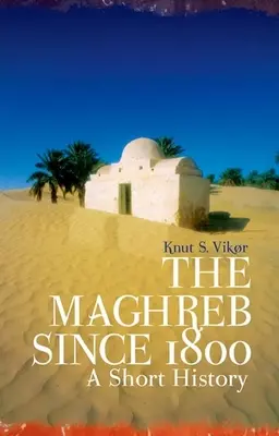 Maghreb od roku 1800 - The Maghreb Since 1800
