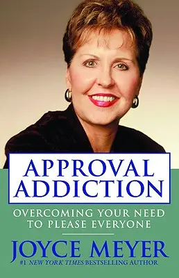Závislost na schvalování: Překonejte svou potřebu zavděčit se všem: Jak se dostat ke schválení? - Approval Addiction: Overcoming Your Need to Please Everyone