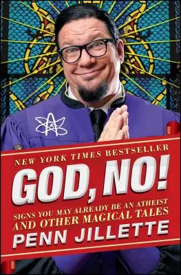 Bože, ne!: a jiné kouzelné příběhy: Známky toho, že už jste možná ateista, a jiné kouzelné příběhy - God, No!: Signs You May Already Be an Atheist and Other Magical Tales
