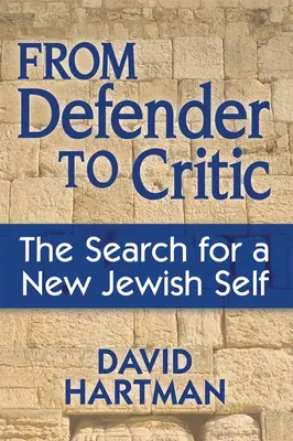 Od obhájce ke kritikovi: Hledání nového židovského „já“ (The Search for New Jewish Self) - From Defender to Critic: The Search for a New Jewish Self