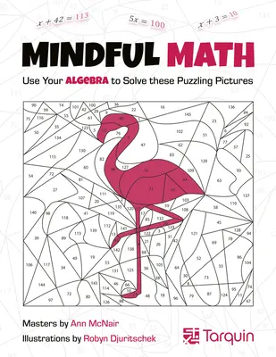 Rozumová matematika 1, 1: Využijte svou algebru k řešení těchto záhadných obrázků - Mindful Math 1, 1: Use Your Algebra to Solve These Puzzling Pictures