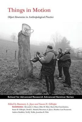 Věci v pohybu: Objektové itineráře v antropologické praxi - Things in Motion: Object Itineraries in Anthropological Practice