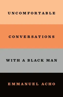 Nepohodlné rozhovory s černochem - Uncomfortable Conversations with a Black Man