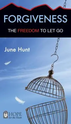 Odpuštění: Odpuštění: Svoboda nechat jít - Forgiveness: The Freedom to Let Go