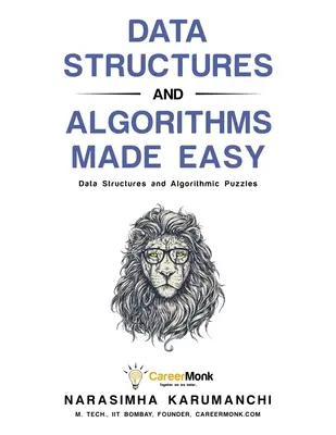 Datové struktury a algoritmy snadno: Datové struktury a algoritmické hlavolamy, druhé vydání, česky, 2. díl, 2. aktualizace. - Data Structures and Algorithms Made Easy: Data Structure and Algorithmic Puzzles