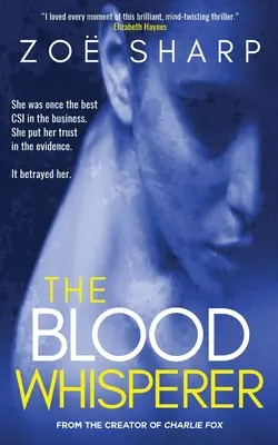 Zaříkávač krve: psychologický thriller plný zvratů v mysli - The Blood Whisperer: a mind-twisting psychological thriller