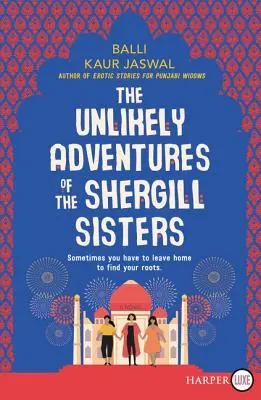 Nepravděpodobná dobrodružství sester Shergillových - The Unlikely Adventures of the Shergill Sisters
