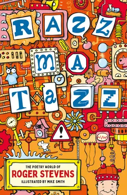 Razzmatazz!: Poetický svět Rogera Stevense - Razzmatazz!: The Poetry World of Roger Stevens