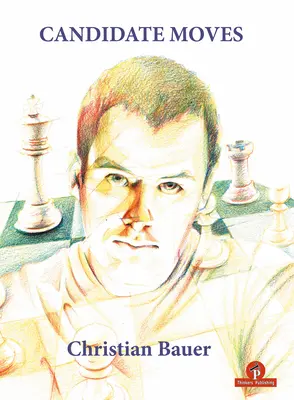 Kandidátské tahy: Velmistrovská metoda - Candidate Moves: A Grandmaster's Method