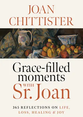 Chvíle naplněné milostí se s. Johankou - Grace-Filled Moments with Sr. Joan