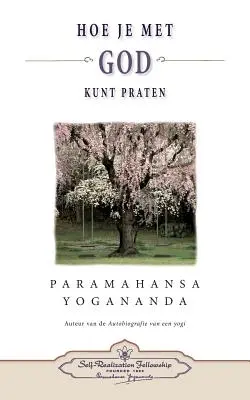 Hoe je met God kunt praten - Jak můžete mluvit s Bohem (nizozemsky) - Hoe je met God kunt praten - How You Can Talk With God (Dutch)