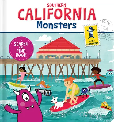 Příšery jižní Kalifornie: Kniha o hledání a nalézání - Southern California Monsters: A Search and Find Book
