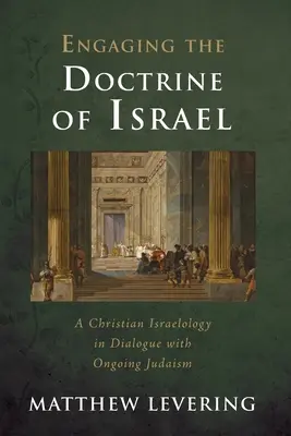 Zapojení do učení o Izraeli - Engaging the Doctrine of Israel