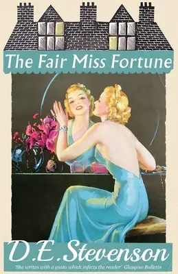 Spravedlivá slečna Fortune - The Fair Miss Fortune