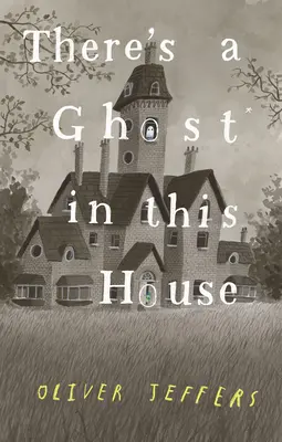 V tomhle domě je duch - There's a Ghost in This House