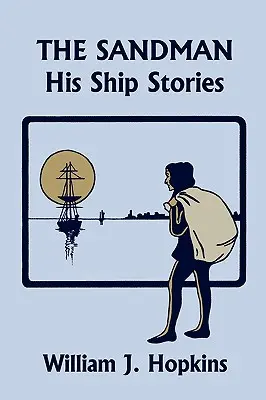 Písečný muž: Příběhy z lodi (Klasika včerejška) - The Sandman: His Ship Stories (Yesterday's Classics)