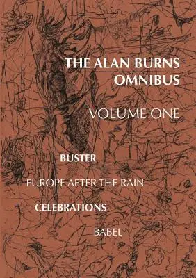Alan Burns Omnibus, svazek 1 - The Alan Burns Omnibus, Volume 1
